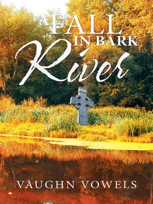 cover image of A Fall in Bark River